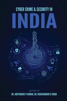 CYBER CRIME & SECURITY IN INDIA