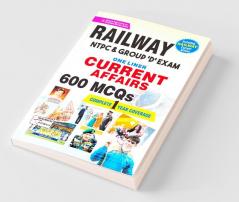 Railway NTPC and Group D Exam One Liner Current Affairs 600 MCQs Complete 1 Year Coverage