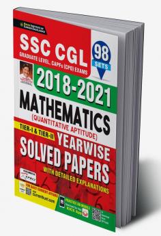 SSC CGL 2018 to 2021 MATHEMATICS (Quantitative Aptitude) Tier 1 & Tier 2 Yearwise Solved Papers