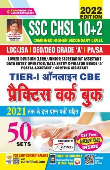 SSC CHSL 10+2 Tier 1 Online CBE Practice Work Book Including Solved Papers of 2021- 50 Sets