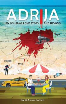 ADRIJA : An Unusual Love Story & BEYOND…