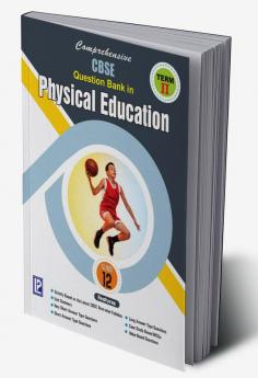 Comprehensive CBSE Question Bank in Physical Education XII (Term-II)