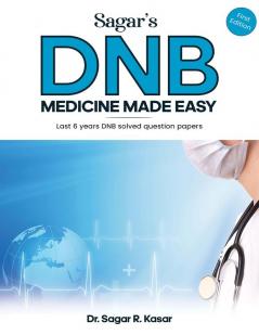 Sagar's DNB Medicine Made Easy