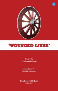 Wounded Lives