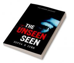 The Unseen Seen