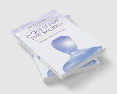 A QUEST FOR THE SACRED (Poems to inspire and enthral)