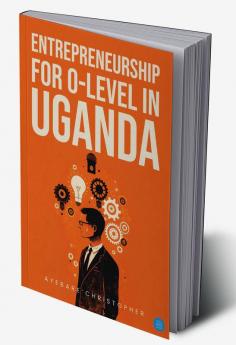 Entrepreneurship for o-level in Uganda