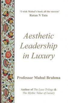 Aesthetic Leadership in Luxury