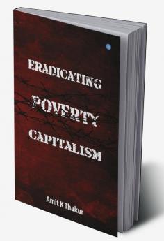 Eradicating Poverty Capitalism