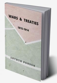 Wars & Treaties 1815-1914