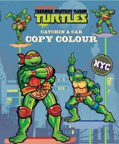 Teenage Mutant Ninja Turtles: Catchin' a Cab Copy Colour