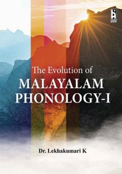 The Evolution of MALAYALAM PHONOLOGY