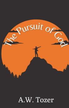 The Pursuit Of God