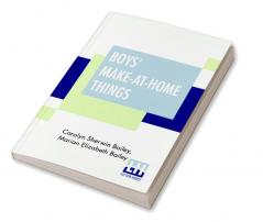 Boys' Make-At-Home Things