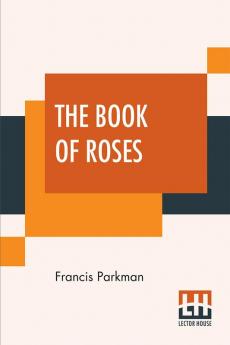 The Book Of Roses