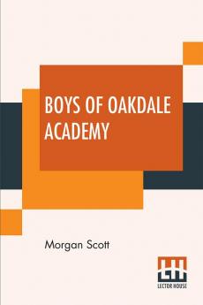 Boys Of Oakdale Academy