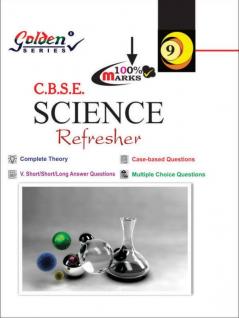 Golden Series CBSE Science Refresher Class 9th 2022-2023