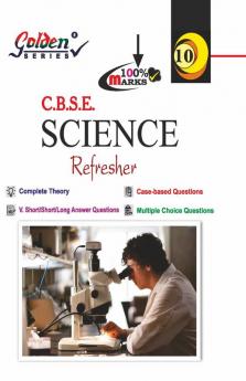 Golden Series CBSE Science Refresher Class 10th 2022-2023