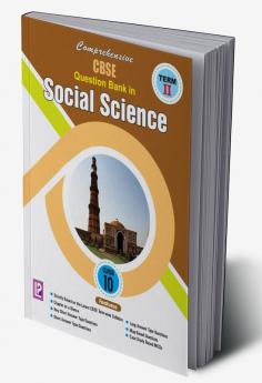 Comprehensive CBSE Question Bank in Social Science X (Term-II )