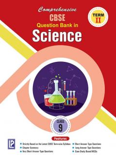 Comprehensive CBSE Question Bank in Science IX (Term-II )