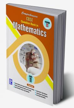 Comprehensive CBSE Question Bank in Mathematics–XI (TERM–II)