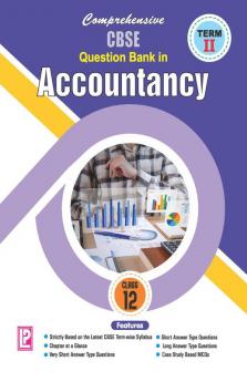 Comprehensive CBSE Question Bank in Accountancy XII (Term-II)