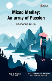 Mixed Medley: An array of Passion