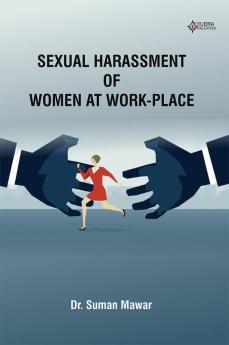 Sexual harassment of Women at work-place