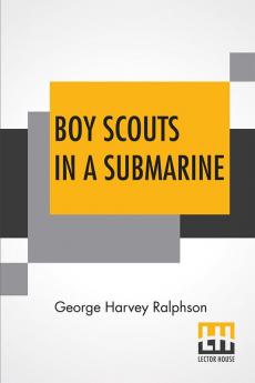 Boy Scouts In A Submarine