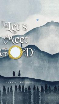 Lets Meet God