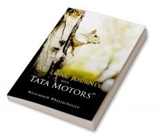 My Long Journey With Tata Motors