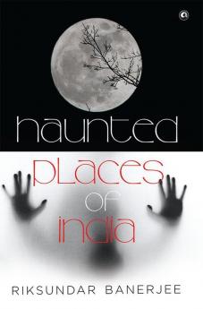 Haunted Places of India