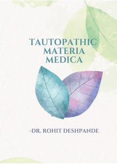 Tautopathic Materia Medica