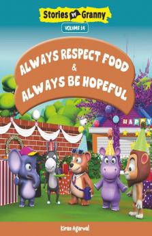 ALWAYS RESPECT FOOD & ALWAYS BE HOPEFUL