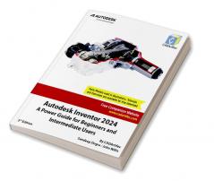 Autodesk Inventor 2024: A Power Guide for Beginners and Intermediate Users