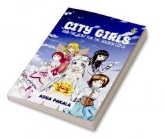 City Girls And The Hunt For The Golden Lotus