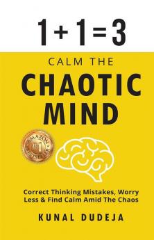 Calm The Chaotic Mind