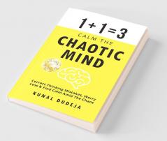 Calm The Chaotic Mind