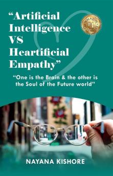 Artificial Intelligence VS Heartificial Empathy