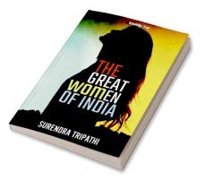 The Great Women Of India