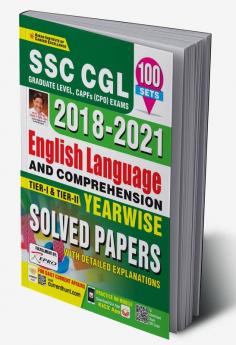SSC CGL 2018 to 2021 English Language and Comprehension Tier 1 and Tier 2 Yearwise Solved Papers (100 Sets)