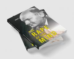 The Rape of the Mind