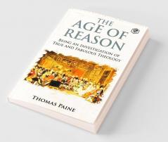 The Age of Reason - Thomas Paine (Writings of Thomas Paine)