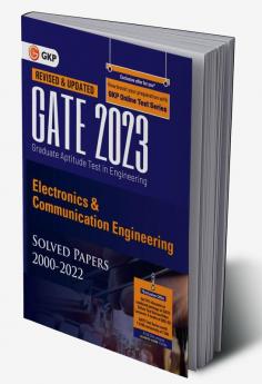 GATE 2023 : Electronics & Communication Engineering - Solved Papers (2000-2022) by GKP