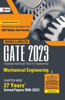 GATE 2023 : Mechanical Engineering - 27 Years' Chapter-wise Solved Papers (1996-2022) By GKP