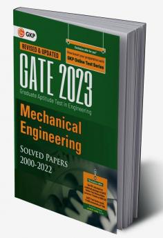 GATE 2023 : Mechanical Engineering - Solved Papers (2000-2022) By GKP
