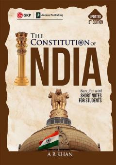 The Constitution of India Bare Act with Short Notes for Students 3ed by A R Khan