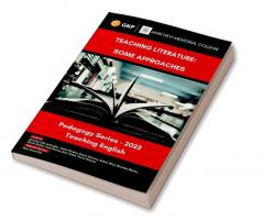 Pedagogy Series- Teaching Literature: Some Approaches- English