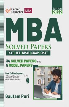 MBA 2021-22 : Solved Papers (XAT|IIFT|NMAT|SNAP|CMAT)