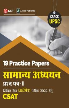 UPSC 2022: Samanya Adhyayan Paper II CSAT - 19 Practice Papers by GKP/Access